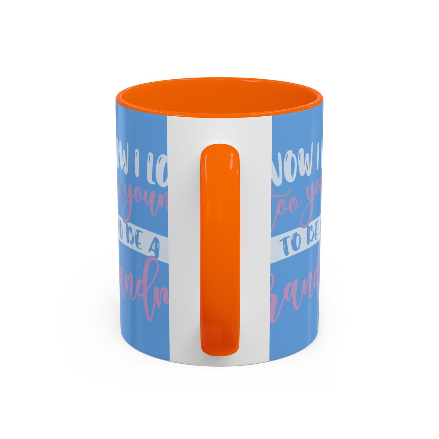 Funny Grandma Coffee Mug - Too Young to Be a Grandma