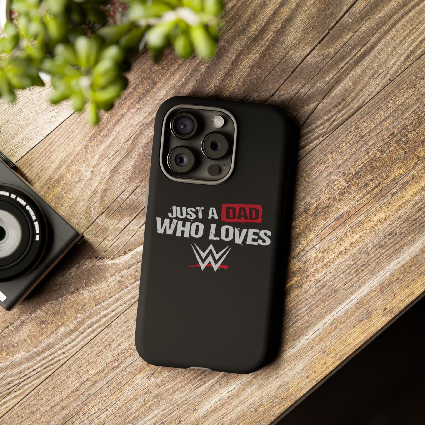 WWE Dad Phone Case, Tough Cases for Fathers, Gifts for Dad, Father's Day, Wrestling Fan Merchandise, Just a Dad Who Loves WWE