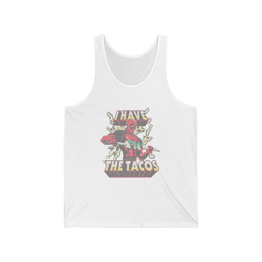 Funny T-Shirt - I Have The Tacos Unisex Jersey Tank Top