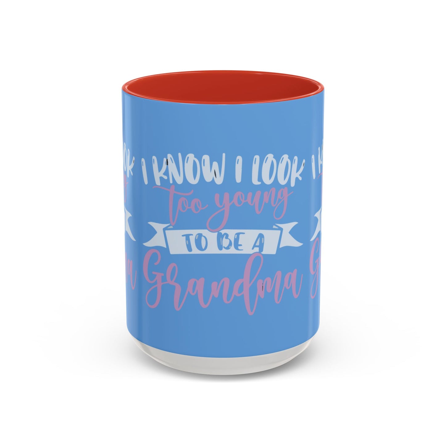Funny Grandma Coffee Mug - Too Young to Be a Grandma