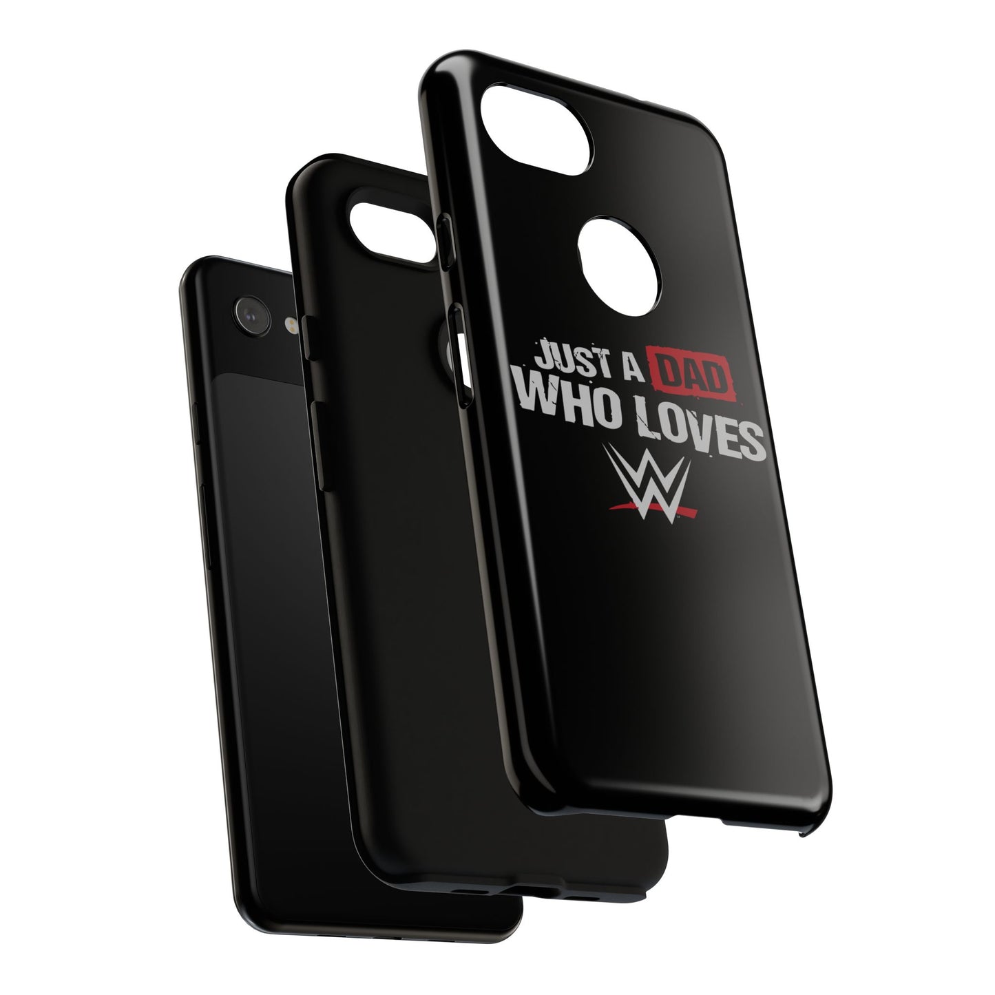 WWE Dad Phone Case, Tough Cases for Fathers, Gifts for Dad, Father's Day, Wrestling Fan Merchandise, Just a Dad Who Loves WWE