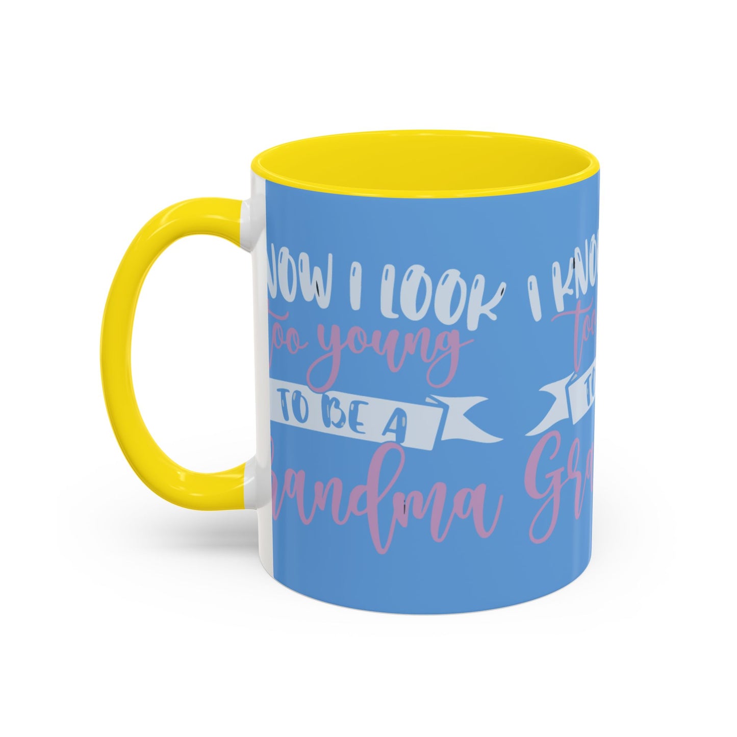 Funny Grandma Coffee Mug - Too Young to Be a Grandma