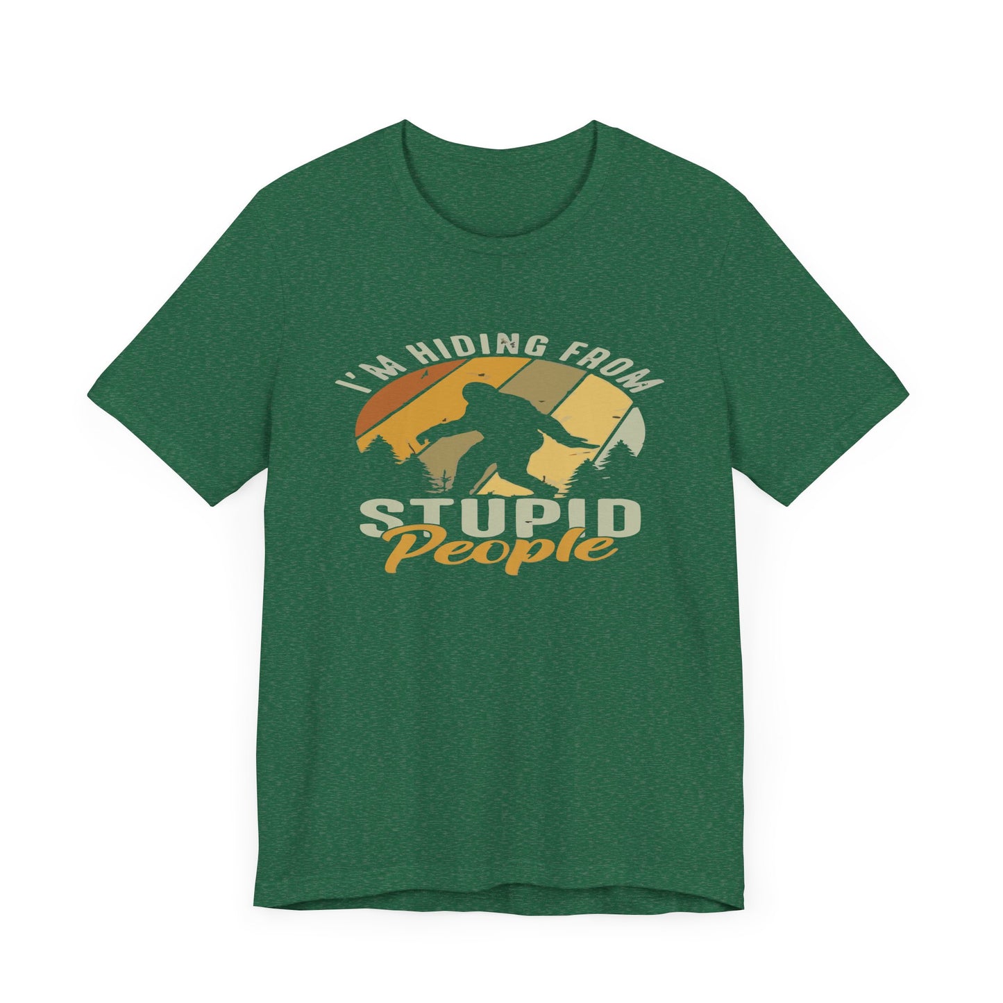 Humorous Unisex Jersey Tee - I’m Hiding From Stupid People, Funny T-Shirt, Casual Wear, Gift for Friends, Summer Outfit, Quirky Humor