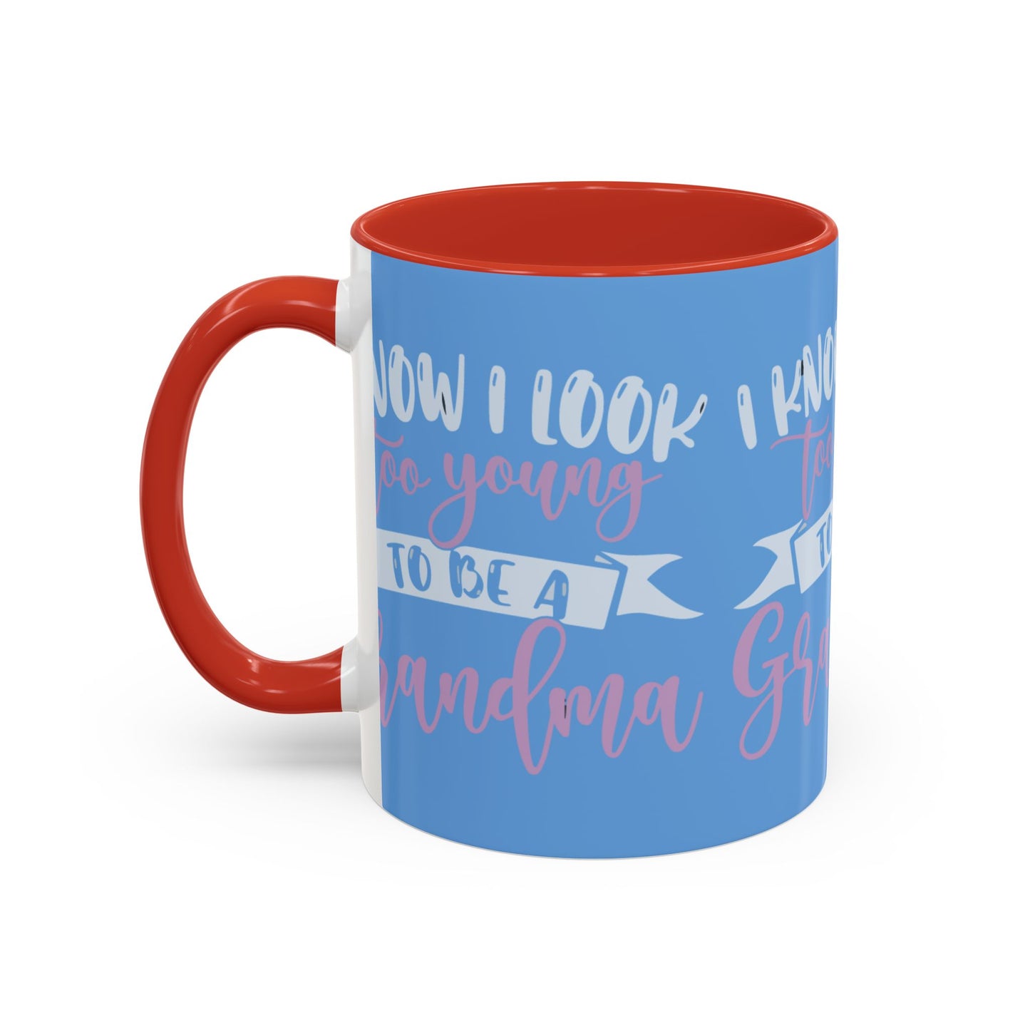 Funny Grandma Coffee Mug - Too Young to Be a Grandma