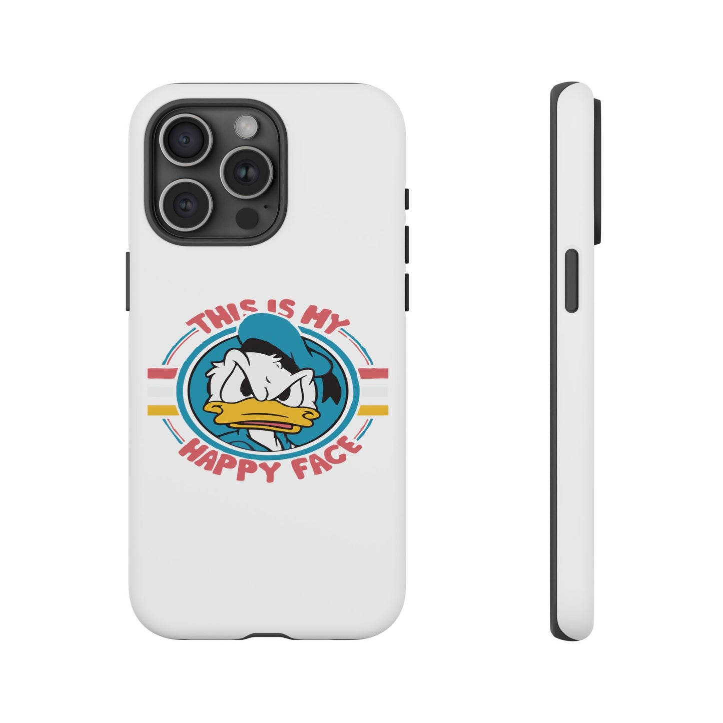 Tough Cases: This is My Happy Face Phone Case, Funny Phone Case, Donald Duck Case, Cute Phone Accessory, Gift for Disney Fans