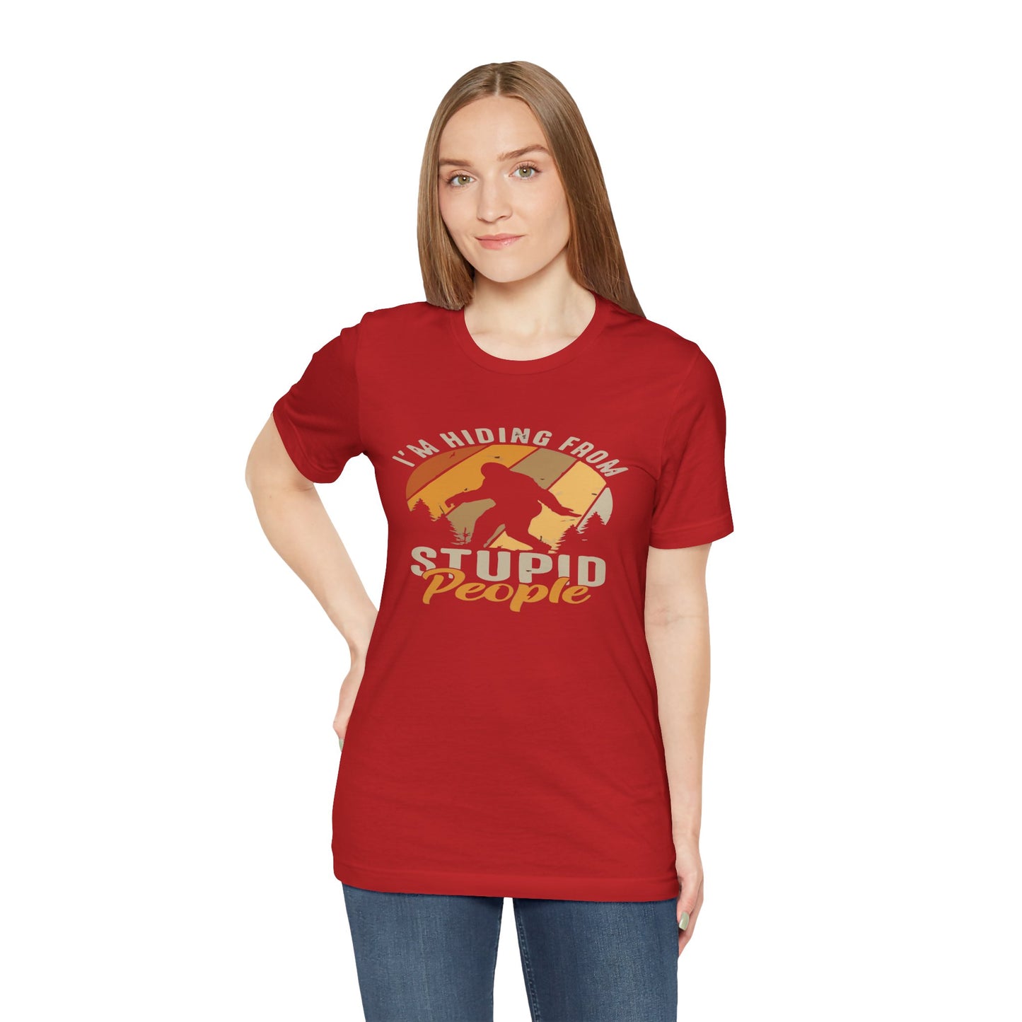 Humorous Unisex Jersey Tee - I’m Hiding From Stupid People, Funny T-Shirt, Casual Wear, Gift for Friends, Summer Outfit, Quirky Humor