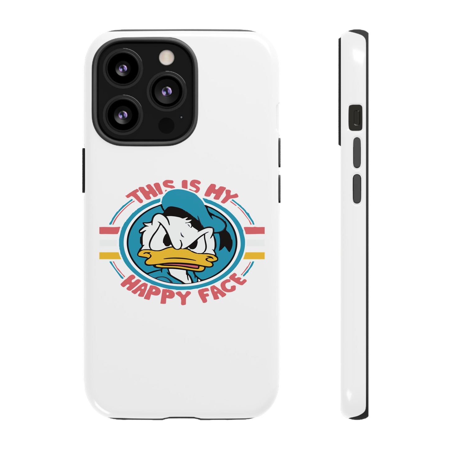 Tough Cases: This is My Happy Face Phone Case, Funny Phone Case, Donald Duck Case, Cute Phone Accessory, Gift for Disney Fans