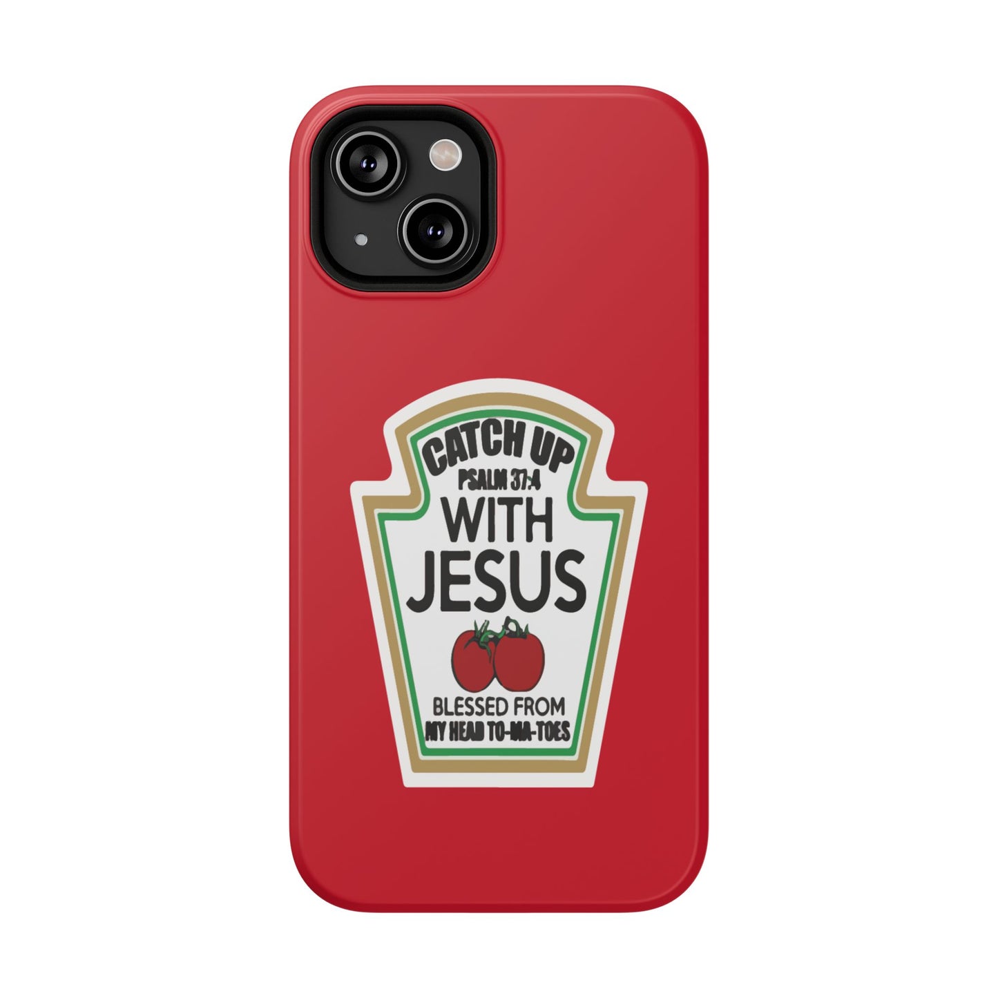 Fun Christian Phone Case, Catch Up with Jesus, Impact-Resistant, Faith-Based Gift, Religious Accessories, Bible Verses