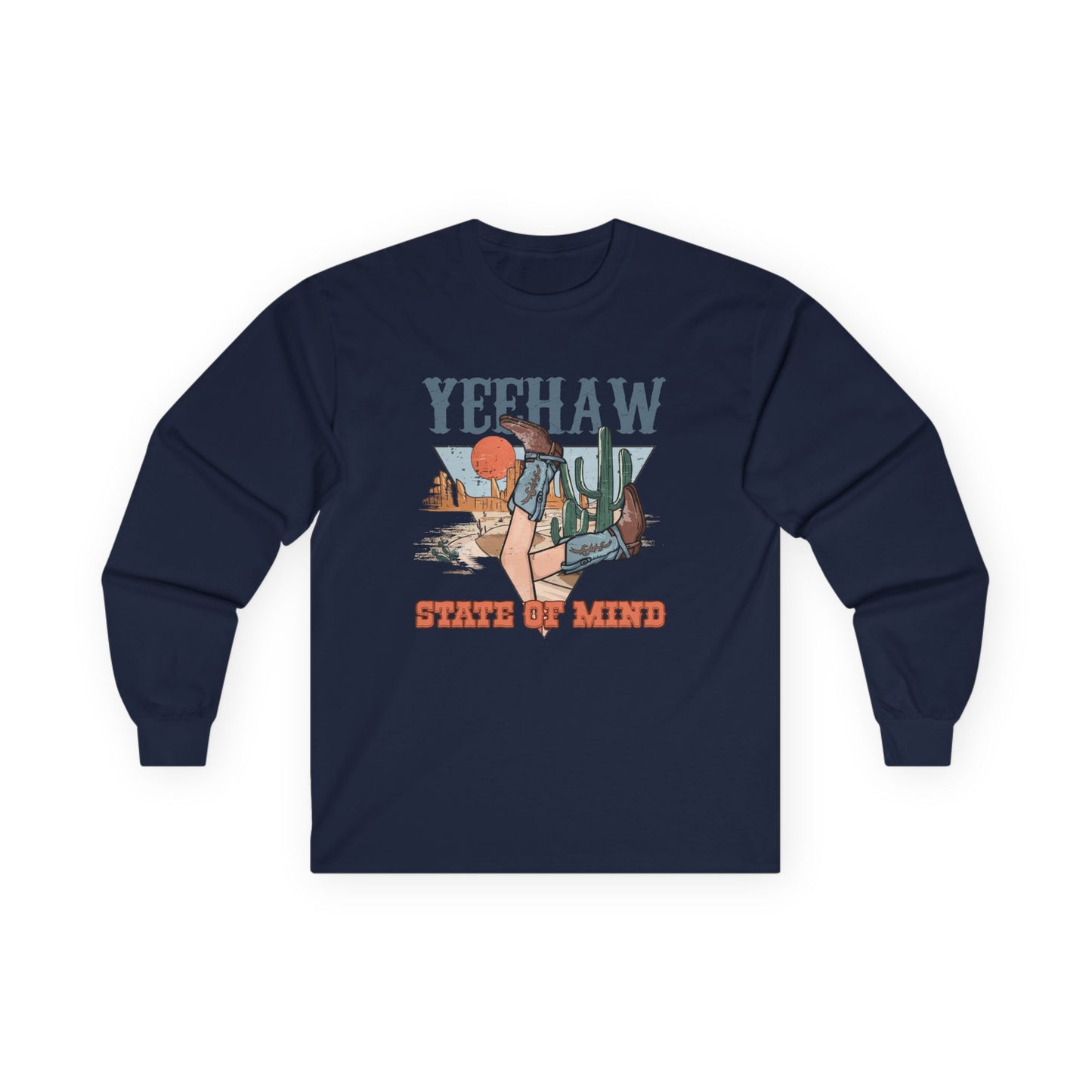 Yeehaw State of Mind Long Sleeve Tee - Unisex Country Style Shirt