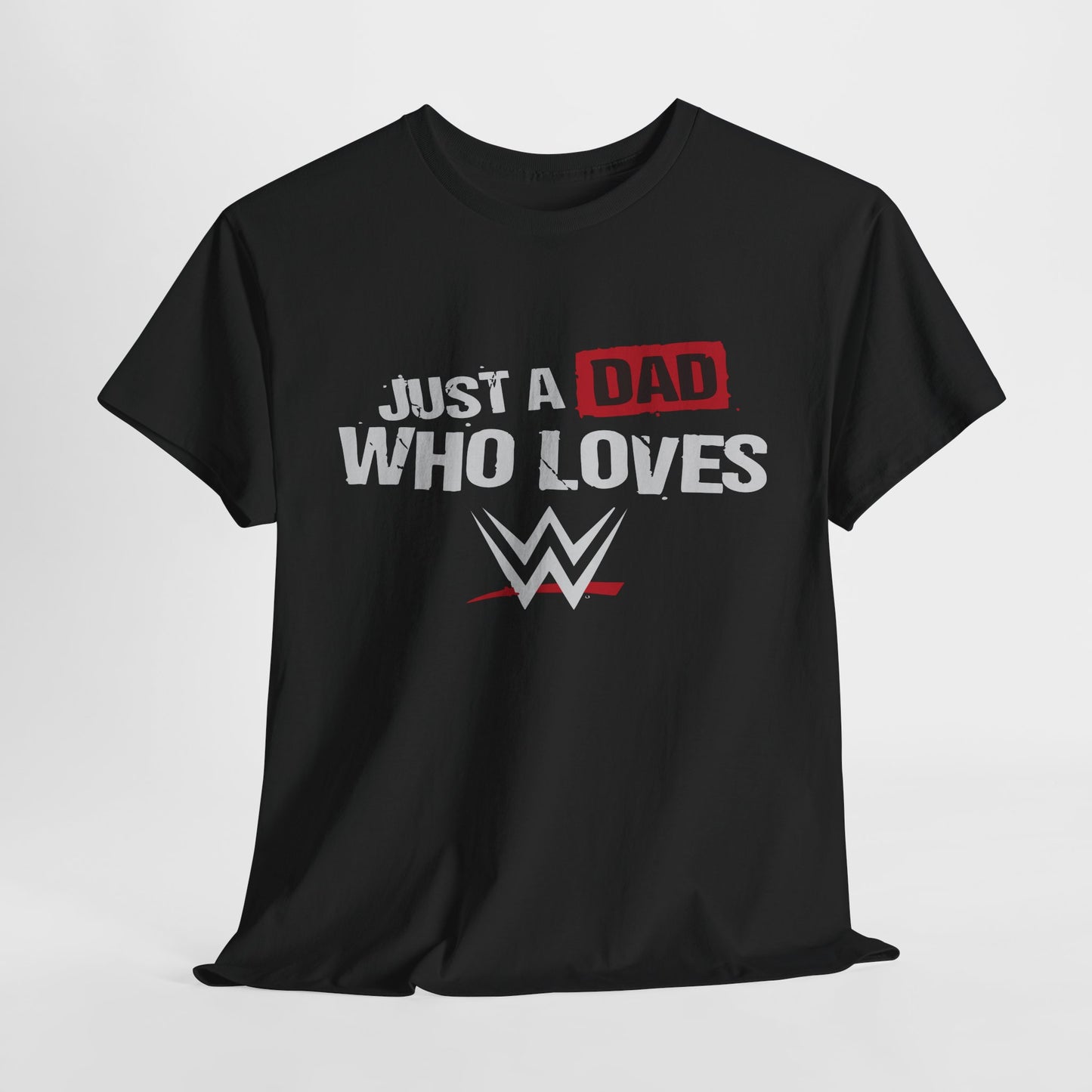 Just a Dad Who Loves WWE Tee | Unisex Heavy Cotton Shirt, Father’s Day Gift, Dad Shirt, Wrestling Fan Apparel, Gift for Dads