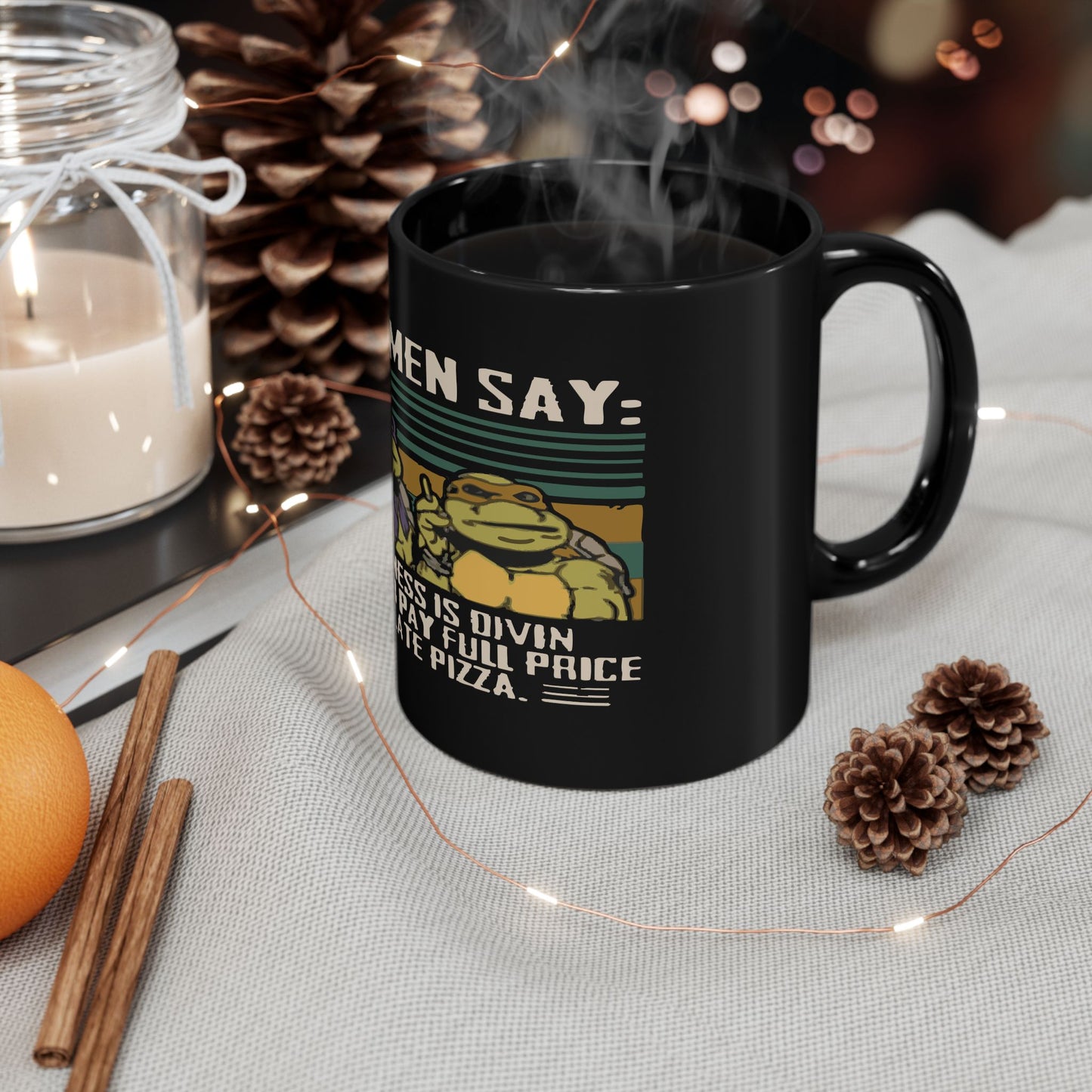 Ninja Turtles Pizza Quotes Mug - Fun 11oz & 15oz Coffee Cups