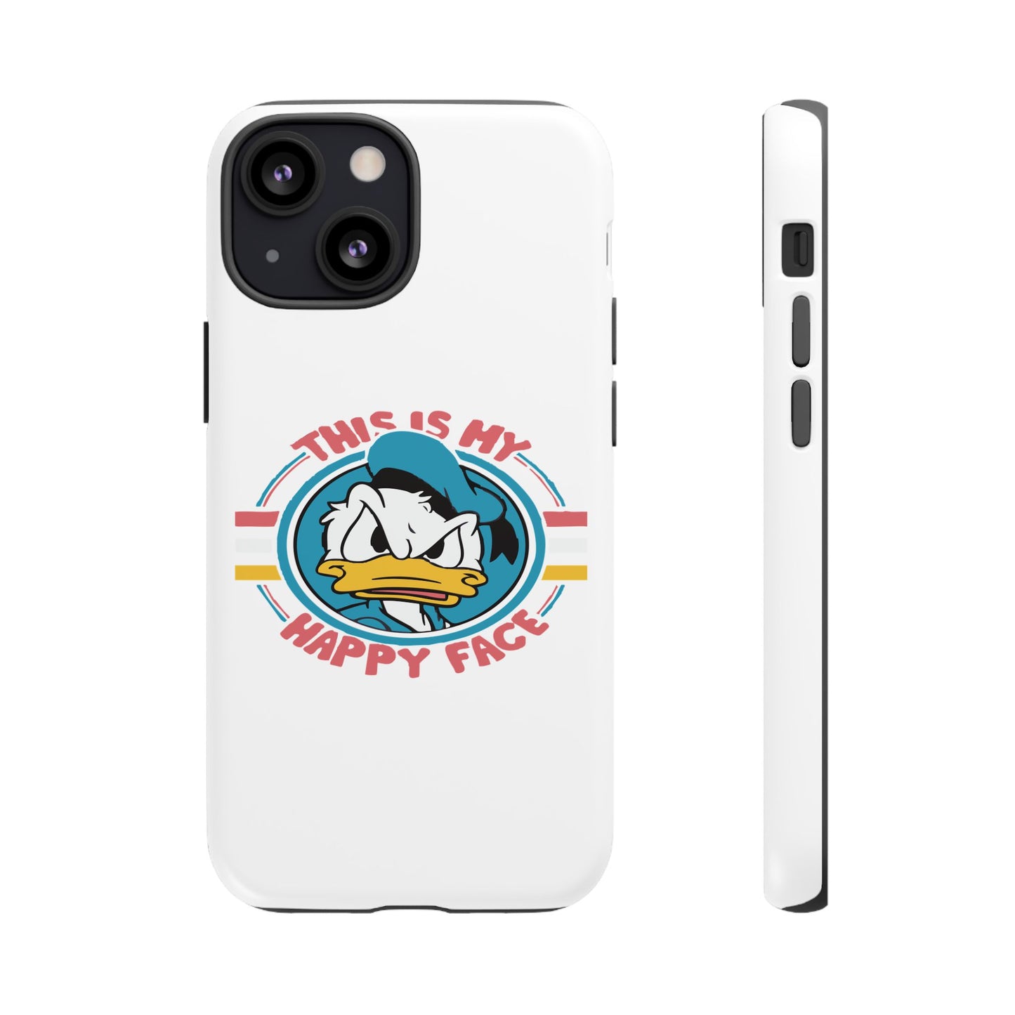 Tough Cases: This is My Happy Face Phone Case, Funny Phone Case, Donald Duck Case, Cute Phone Accessory, Gift for Disney Fans