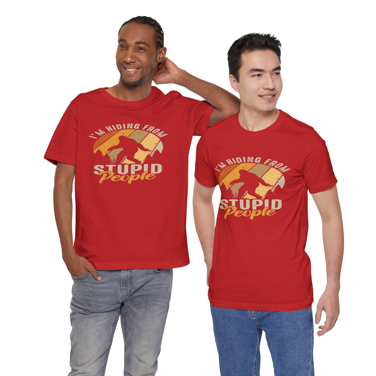 Humorous Unisex Jersey Tee - I’m Hiding From Stupid People, Funny T-Shirt, Casual Wear, Gift for Friends, Summer Outfit, Quirky Humor