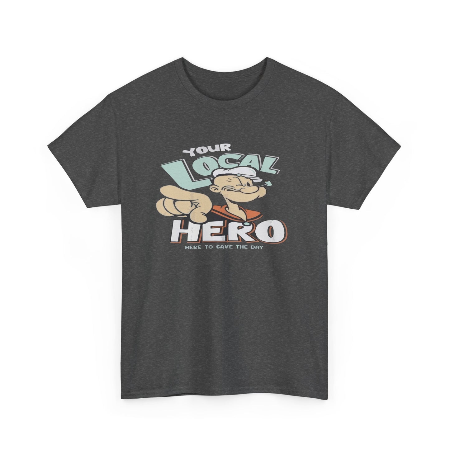 Local Hero Unisex Heavy Cotton Tee | Cool Graphic Tee for Everyday Wear, Gift for Friends, Casual Style, Birthday Gift, Gift for Heroes