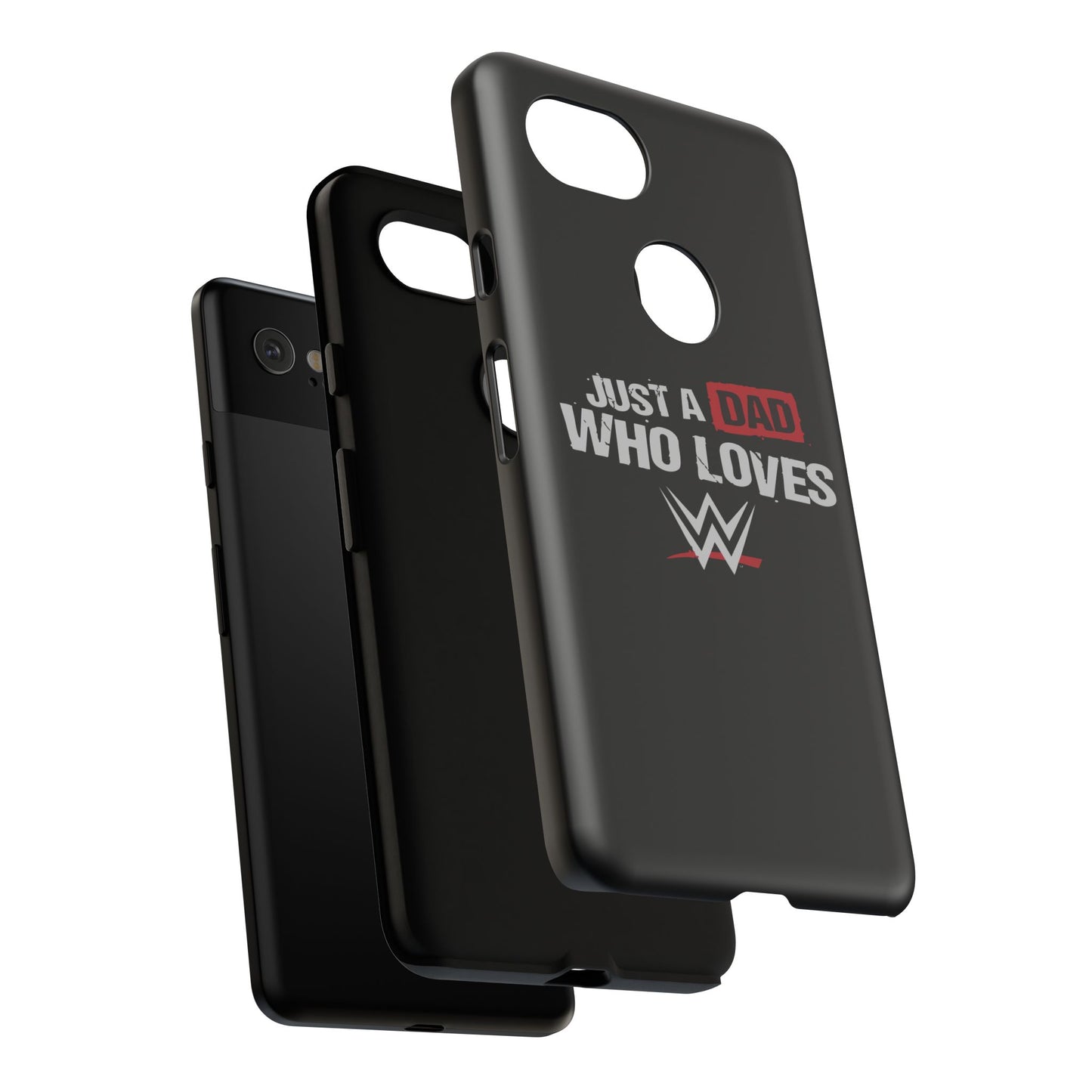 WWE Dad Phone Case, Tough Cases for Fathers, Gifts for Dad, Father's Day, Wrestling Fan Merchandise, Just a Dad Who Loves WWE