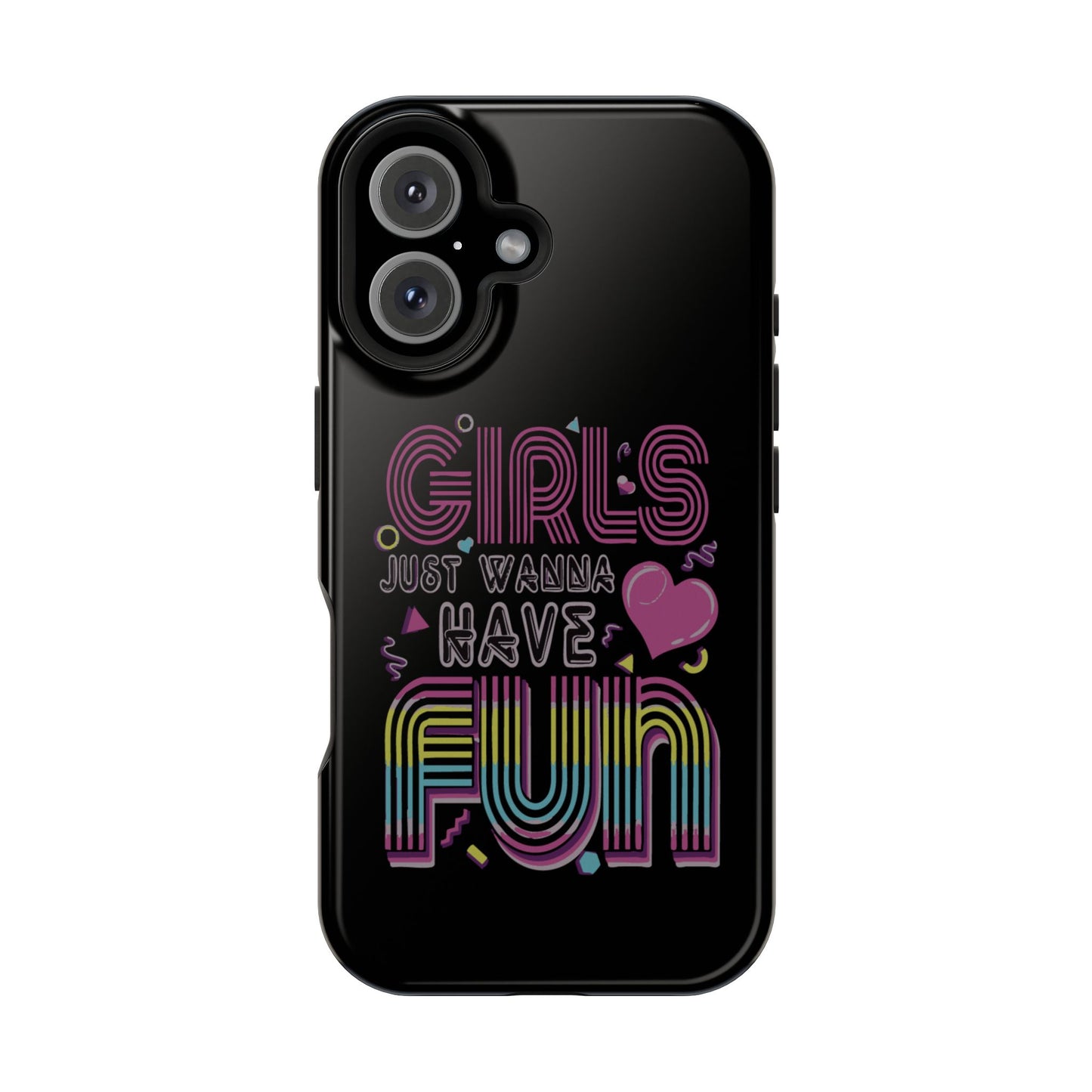 Fun Vibe Phone Case - Girls Just Wanna Have Fun Cell Case, Impact-Resistant Cover, Gift for Teens, Birthday Party Accessory, Trendy Tech