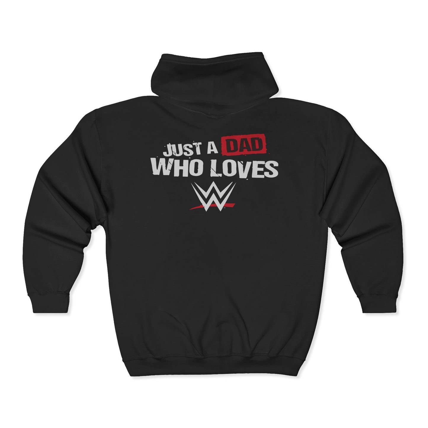 Just a Dad Who Loves WWE Hooded Sweatshirt, Father's Day Gift, Wrestling Dad Hoodie, Unisex Hoodie, Gift for Him, Family Apparel