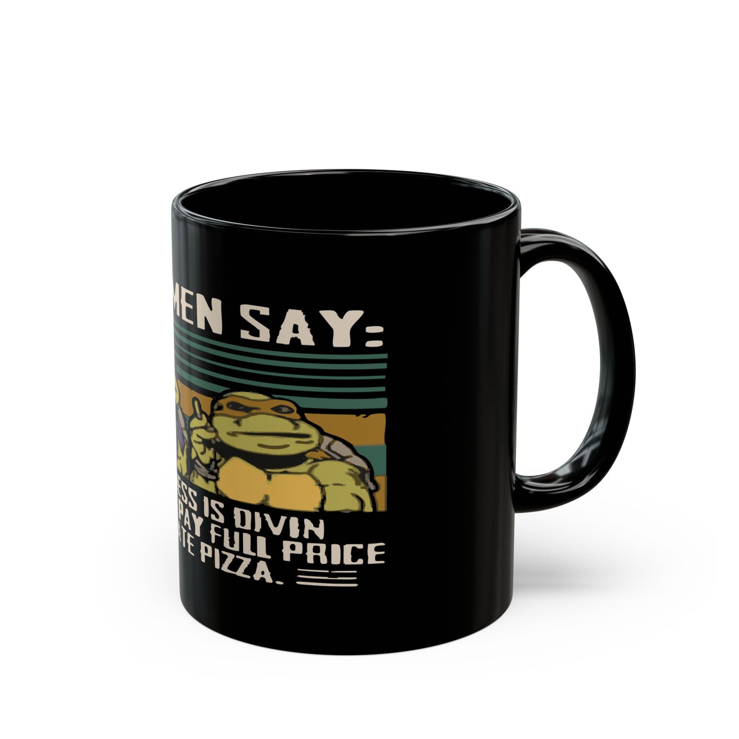 Ninja Turtles Pizza Quotes Mug - Fun 11oz & 15oz Coffee Cups