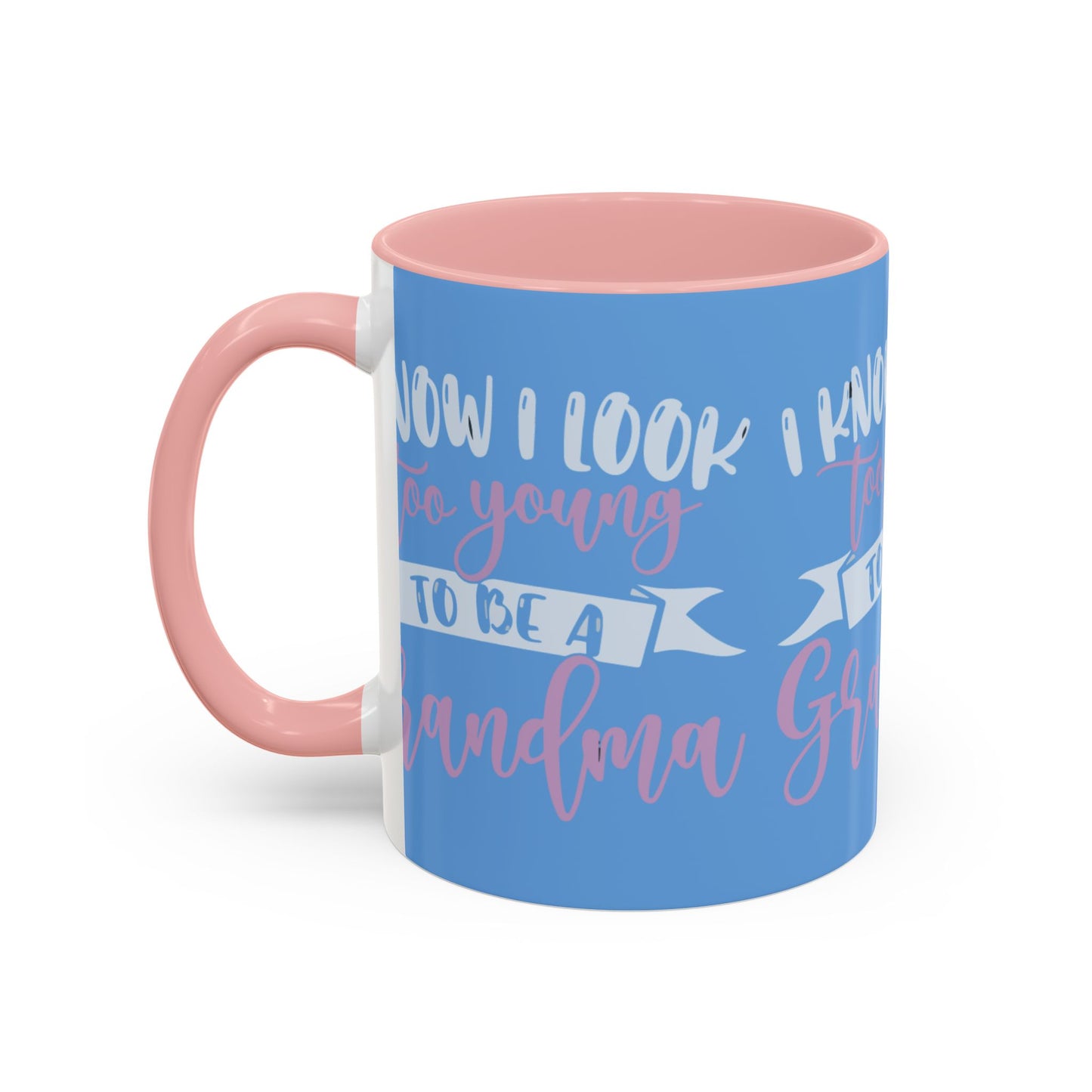 Funny Grandma Coffee Mug - Too Young to Be a Grandma