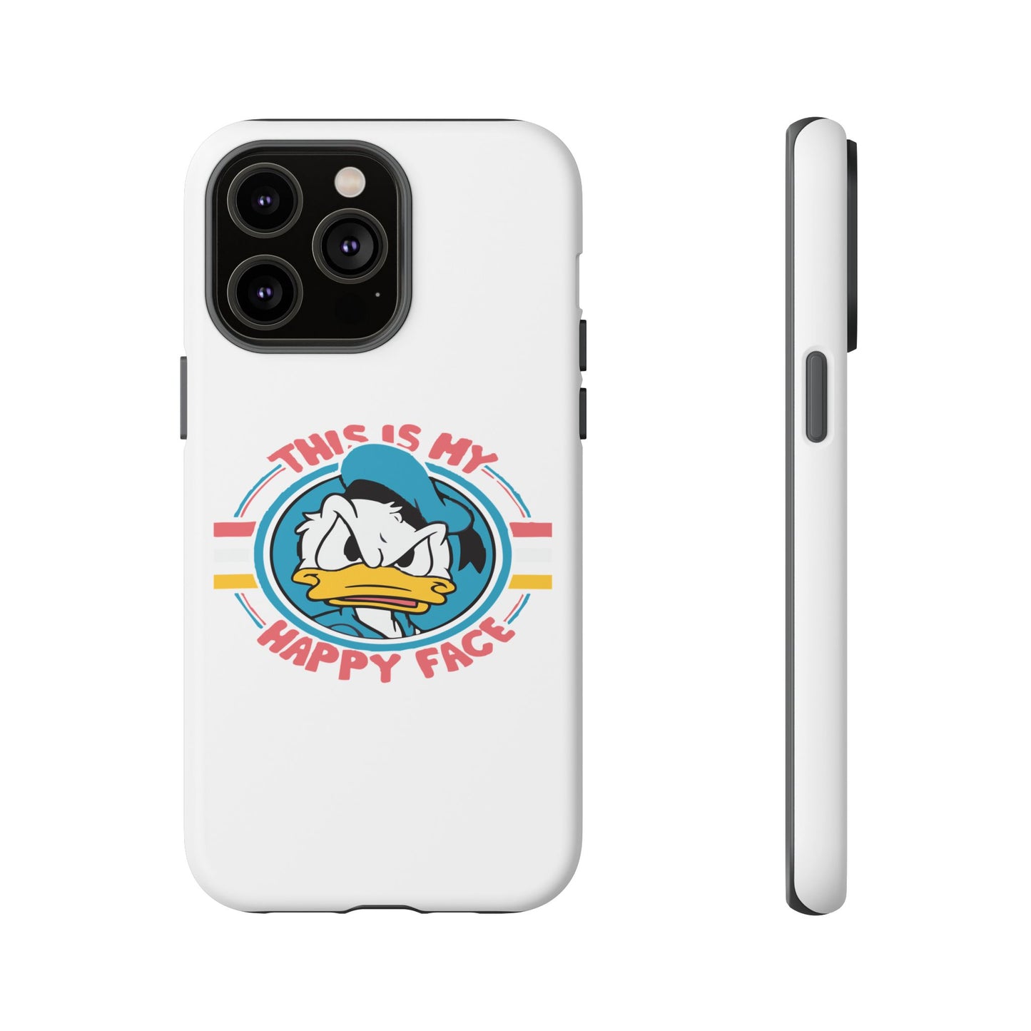 Tough Cases: This is My Happy Face Phone Case, Funny Phone Case, Donald Duck Case, Cute Phone Accessory, Gift for Disney Fans