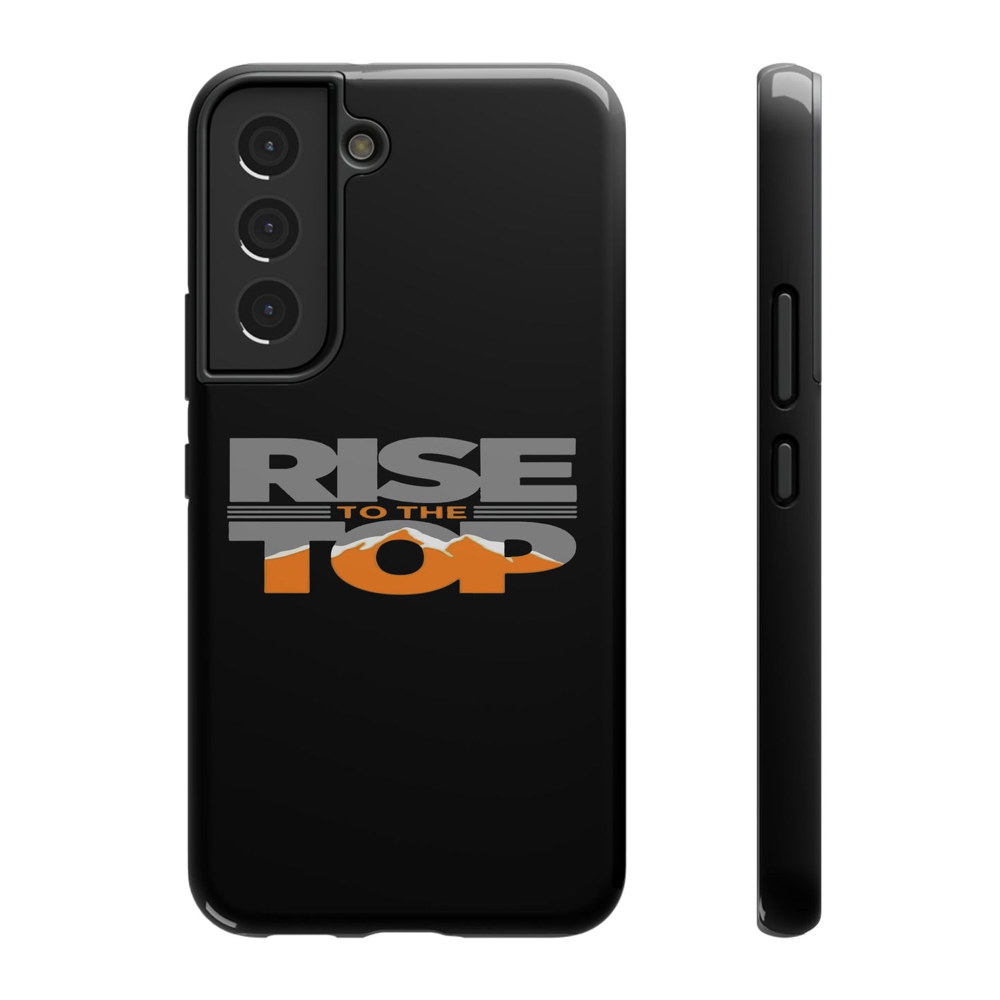Impact-Resistant Phone Case - Rise to the Top, Durable Phone Cover, Gift for Motivational Quotes Lovers, Trendy Tech Accessories