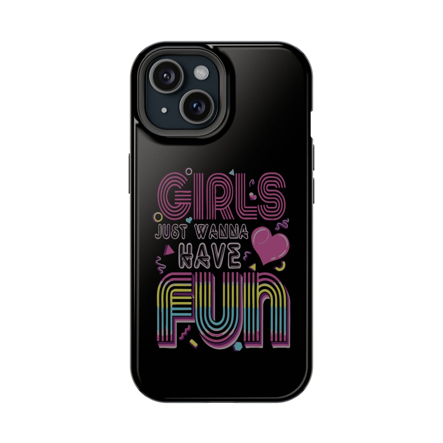Fun Vibe Phone Case - Girls Just Wanna Have Fun Cell Case, Impact-Resistant Cover, Gift for Teens, Birthday Party Accessory, Trendy Tech