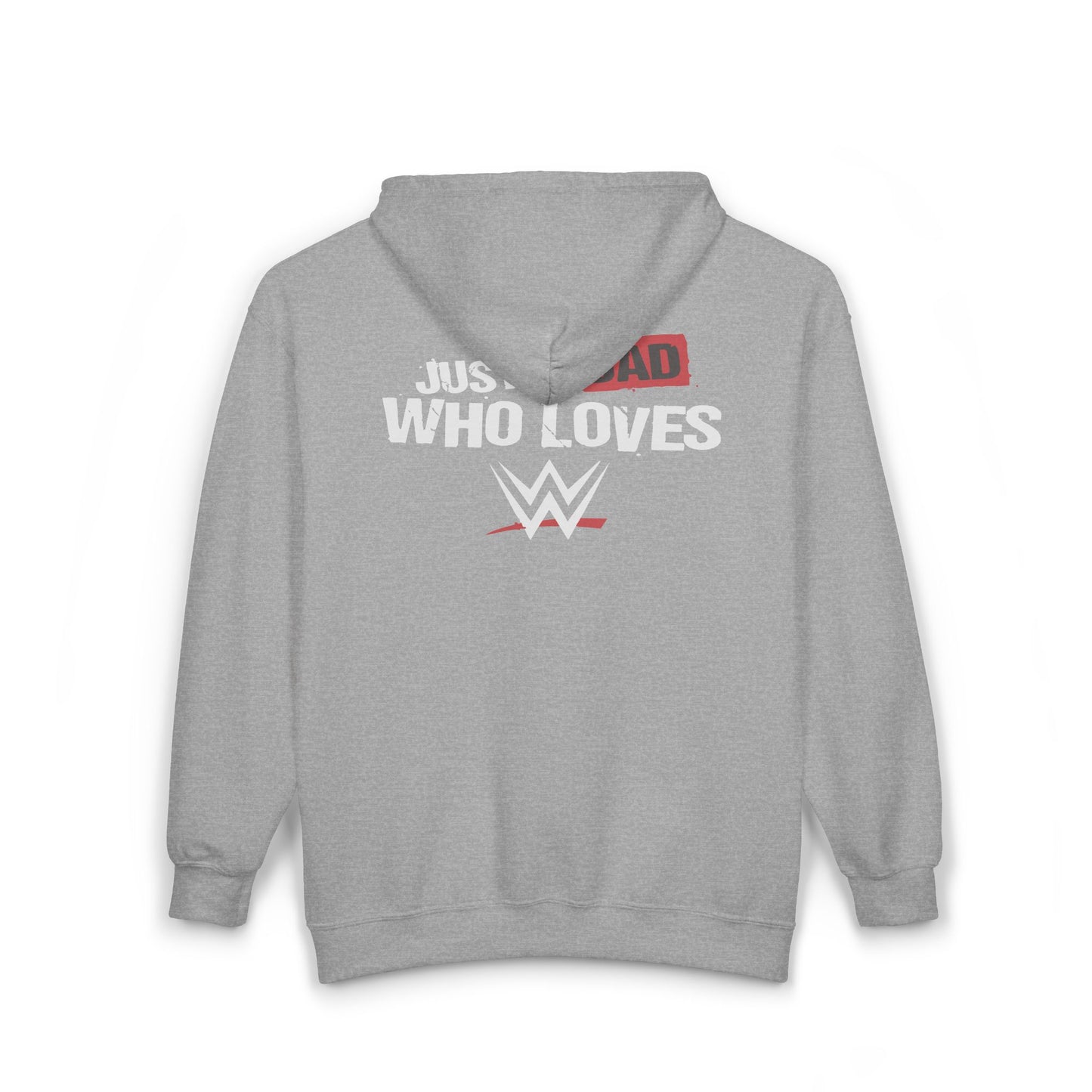 Just a Dad Who Loves WWE Hooded Sweatshirt, Father's Day Gift, Wrestling Dad Hoodie, Unisex Hoodie, Gift for Him, Family Apparel