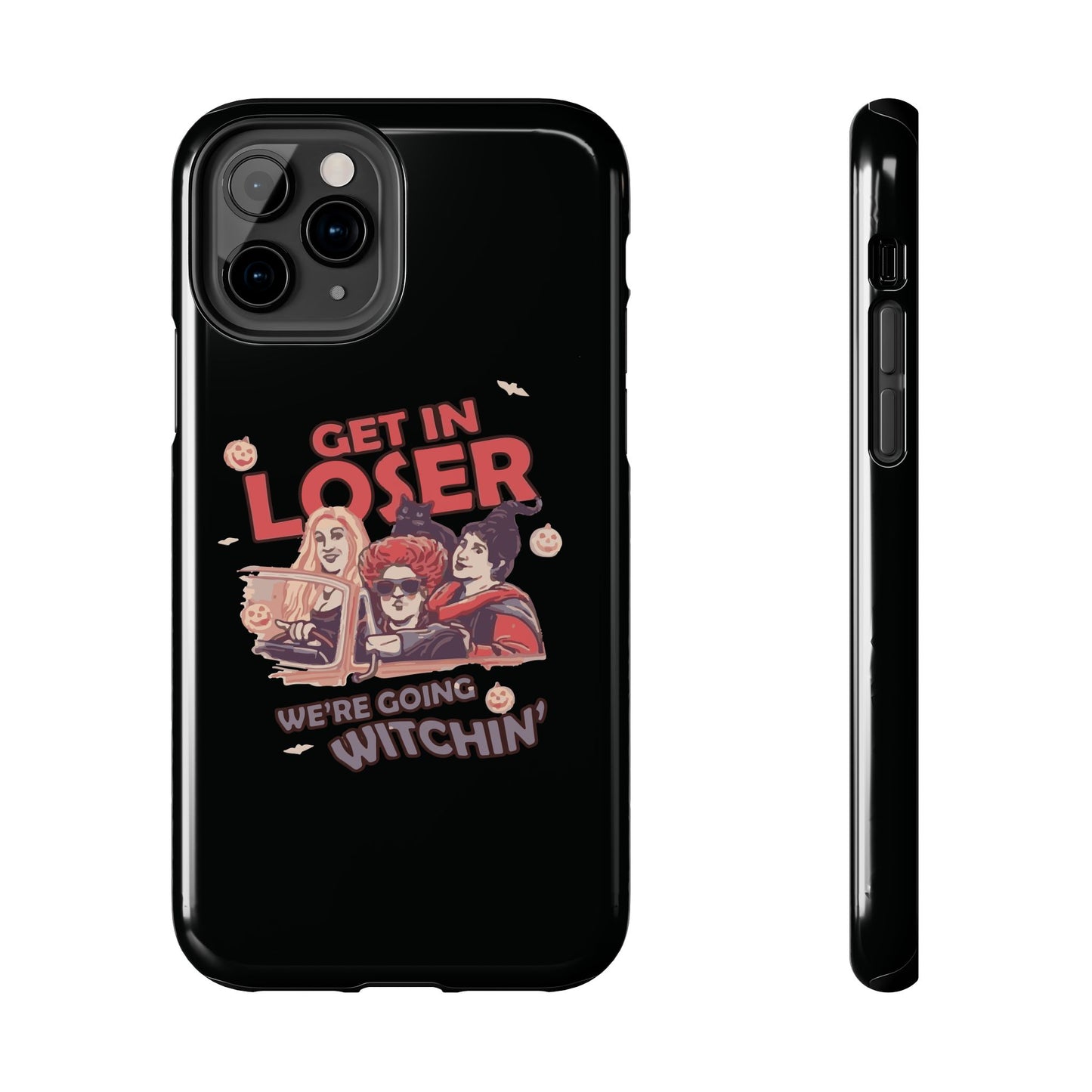 Witchy Tough Phone Case - Get in Loser Design, Halloween Gift, Spooky Style, Kawaii Aesthetic, Cell Phone Cover