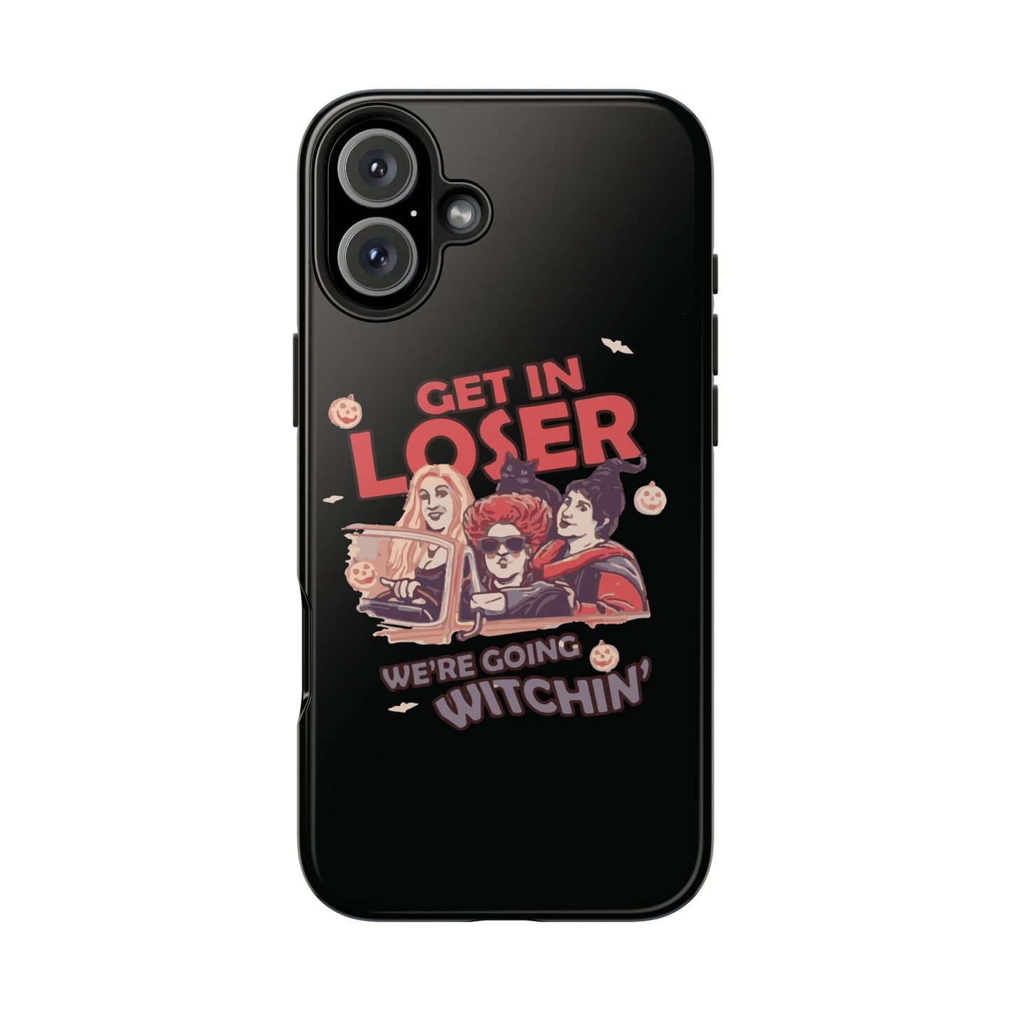 Witchy Tough Phone Case - Get in Loser Design, Halloween Gift, Spooky Style, Kawaii Aesthetic, Cell Phone Cover