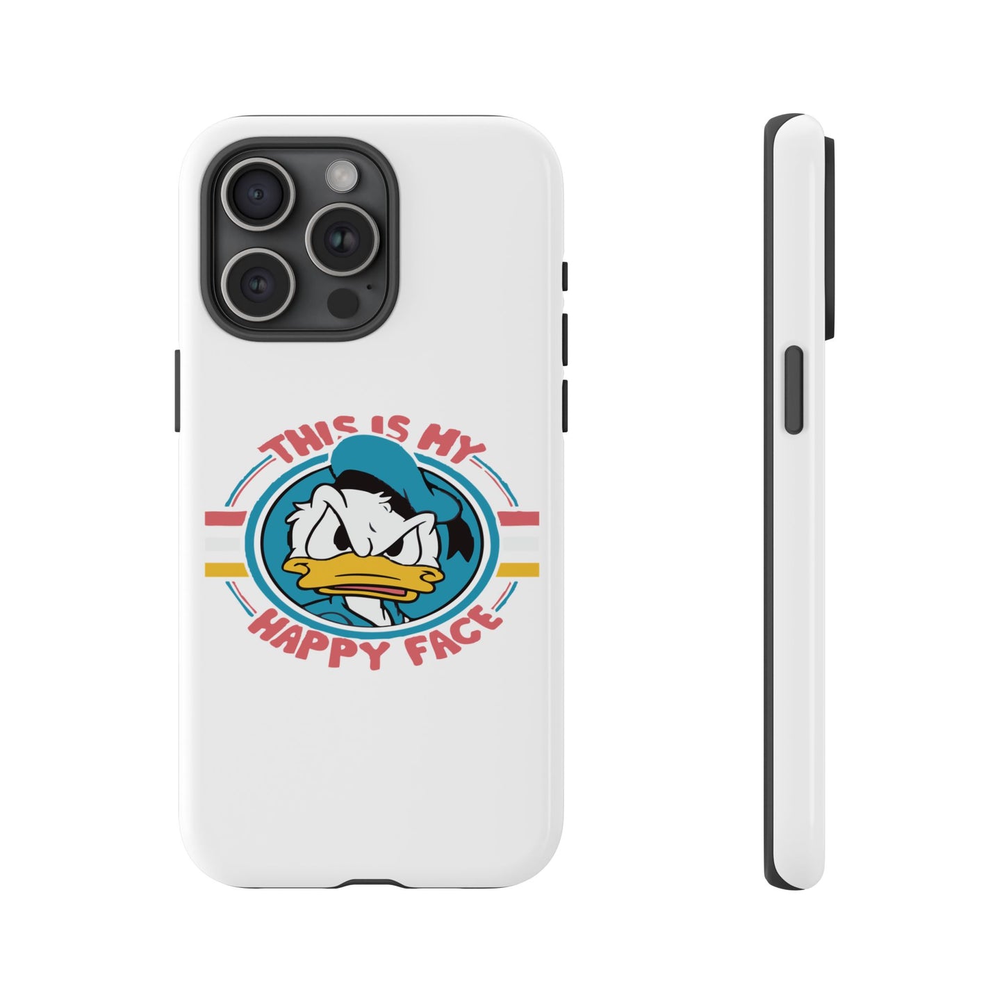 Tough Cases: This is My Happy Face Phone Case, Funny Phone Case, Donald Duck Case, Cute Phone Accessory, Gift for Disney Fans