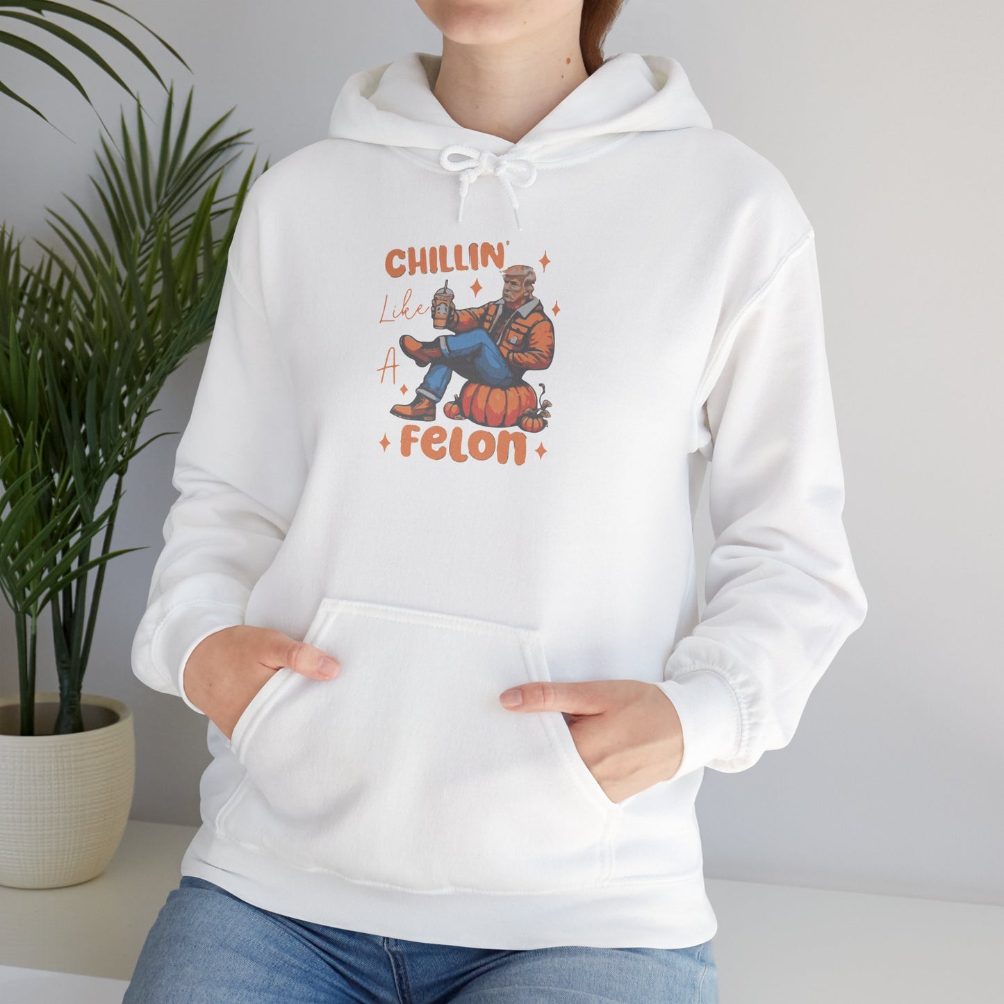 Chillin' Like a Felon Hoodie - Cozy Unisex Sweatshirt for Fall Celebrations