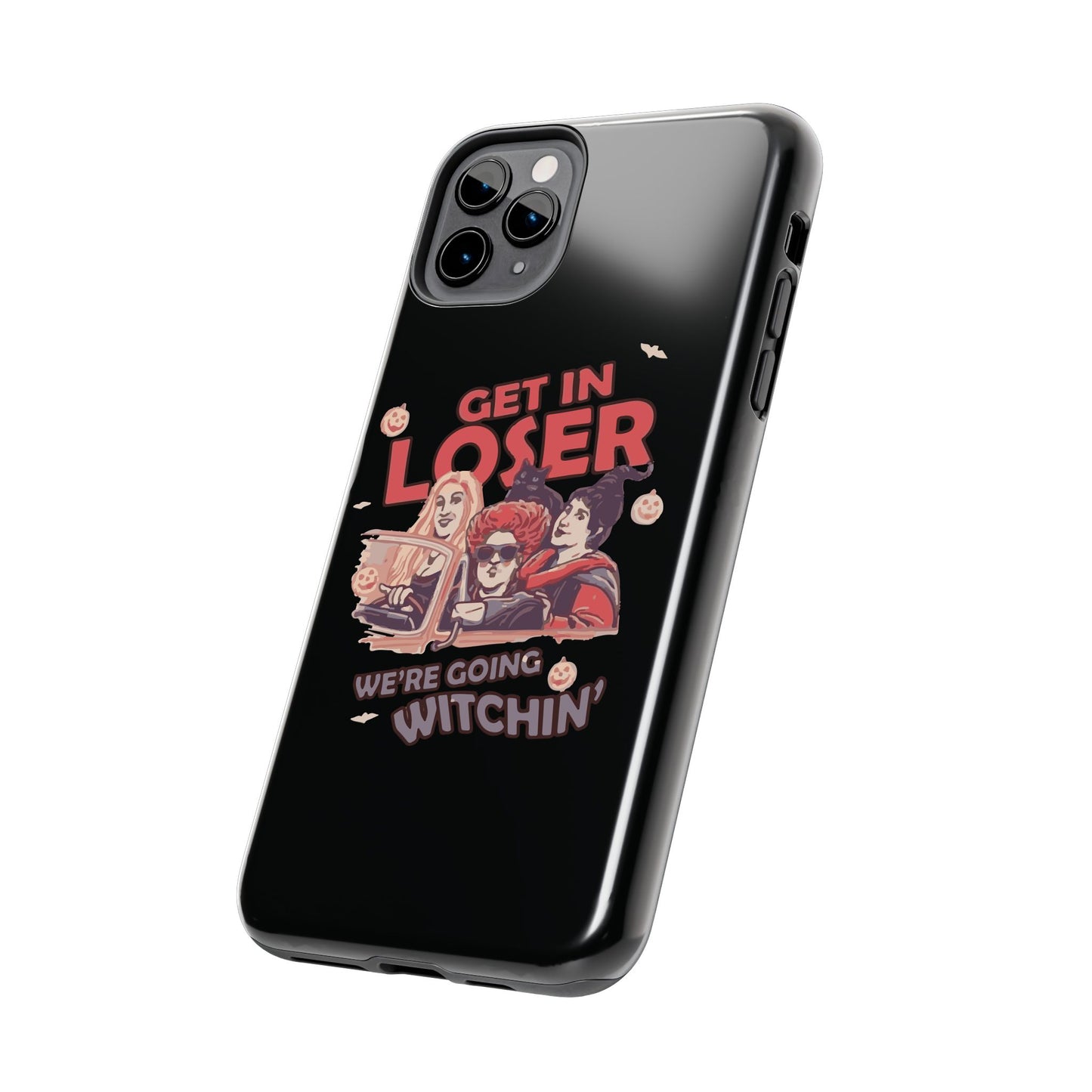 Witchy Tough Phone Case - Get in Loser Design, Halloween Gift, Spooky Style, Kawaii Aesthetic, Cell Phone Cover
