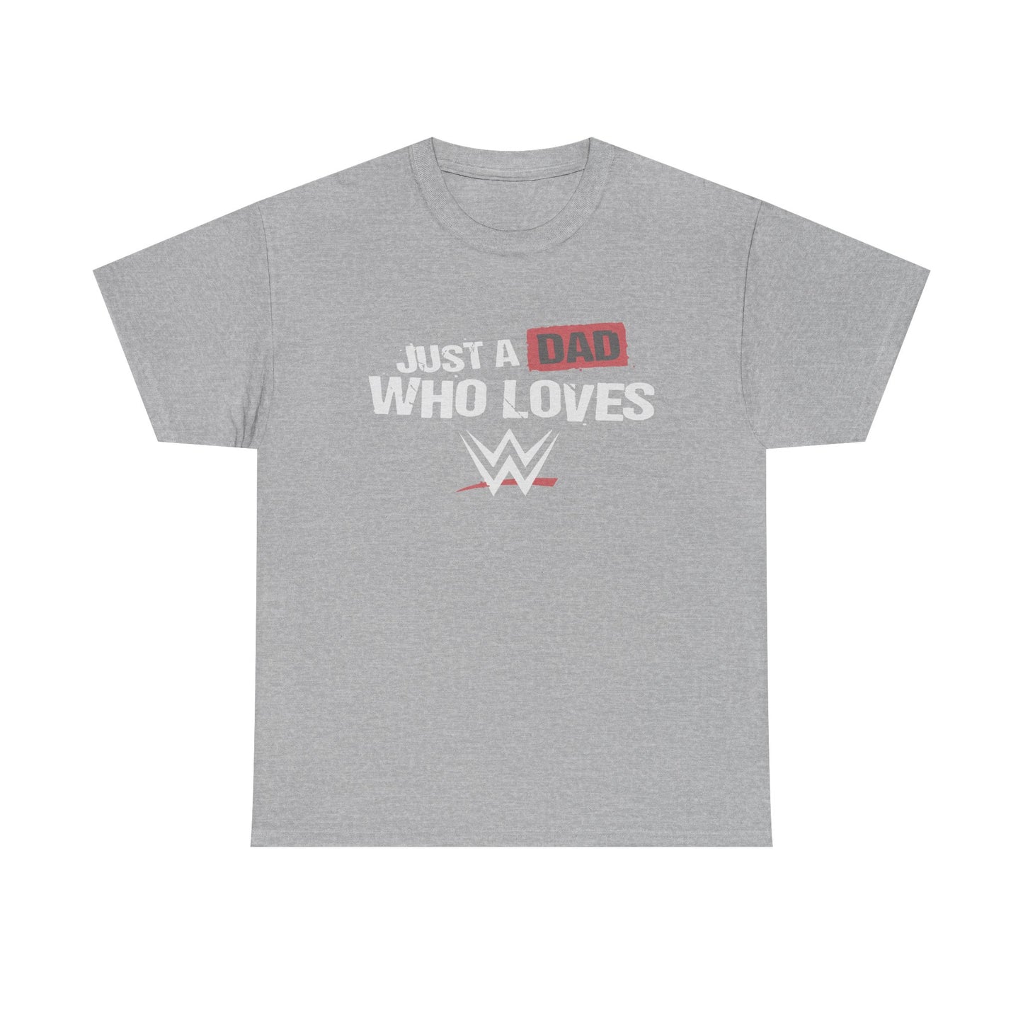 Just a Dad Who Loves WWE Tee | Unisex Heavy Cotton Shirt, Father’s Day Gift, Dad Shirt, Wrestling Fan Apparel, Gift for Dads
