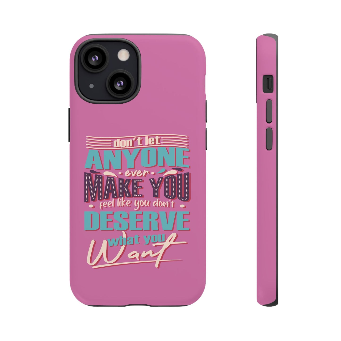 Inspirational Phone Case, Motivational Phone Cover, Tough Cases for Her, Gift for Friends, Self-Love Quote Case