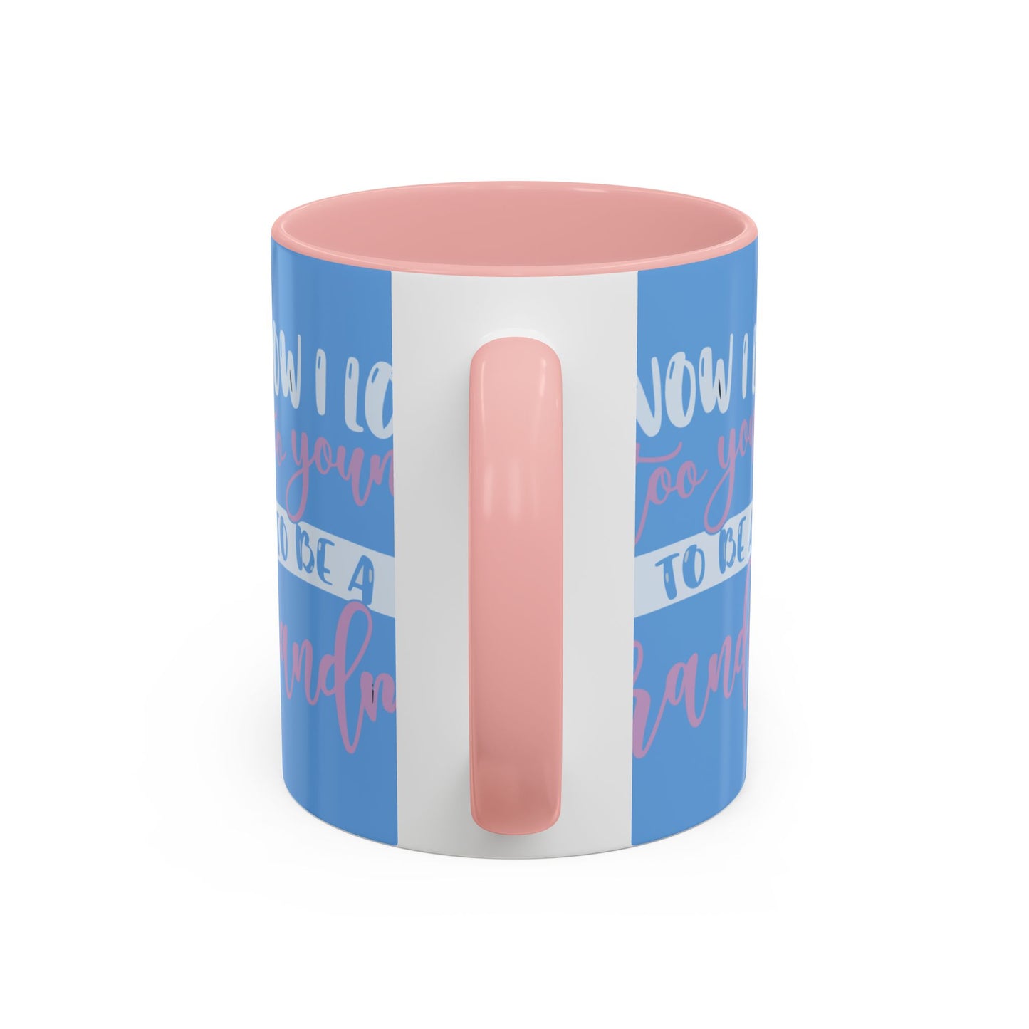 Funny Grandma Coffee Mug - Too Young to Be a Grandma