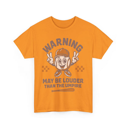 Warning T-Shirt, Fun Umpire Tee, Unique Sports Gift, Casual Wear, Perfect for Baseball Fans