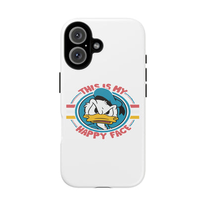 Tough Cases: This is My Happy Face Phone Case, Funny Phone Case, Donald Duck Case, Cute Phone Accessory, Gift for Disney Fans