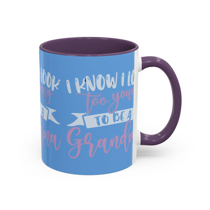 Funny Grandma Coffee Mug - Too Young to Be a Grandma