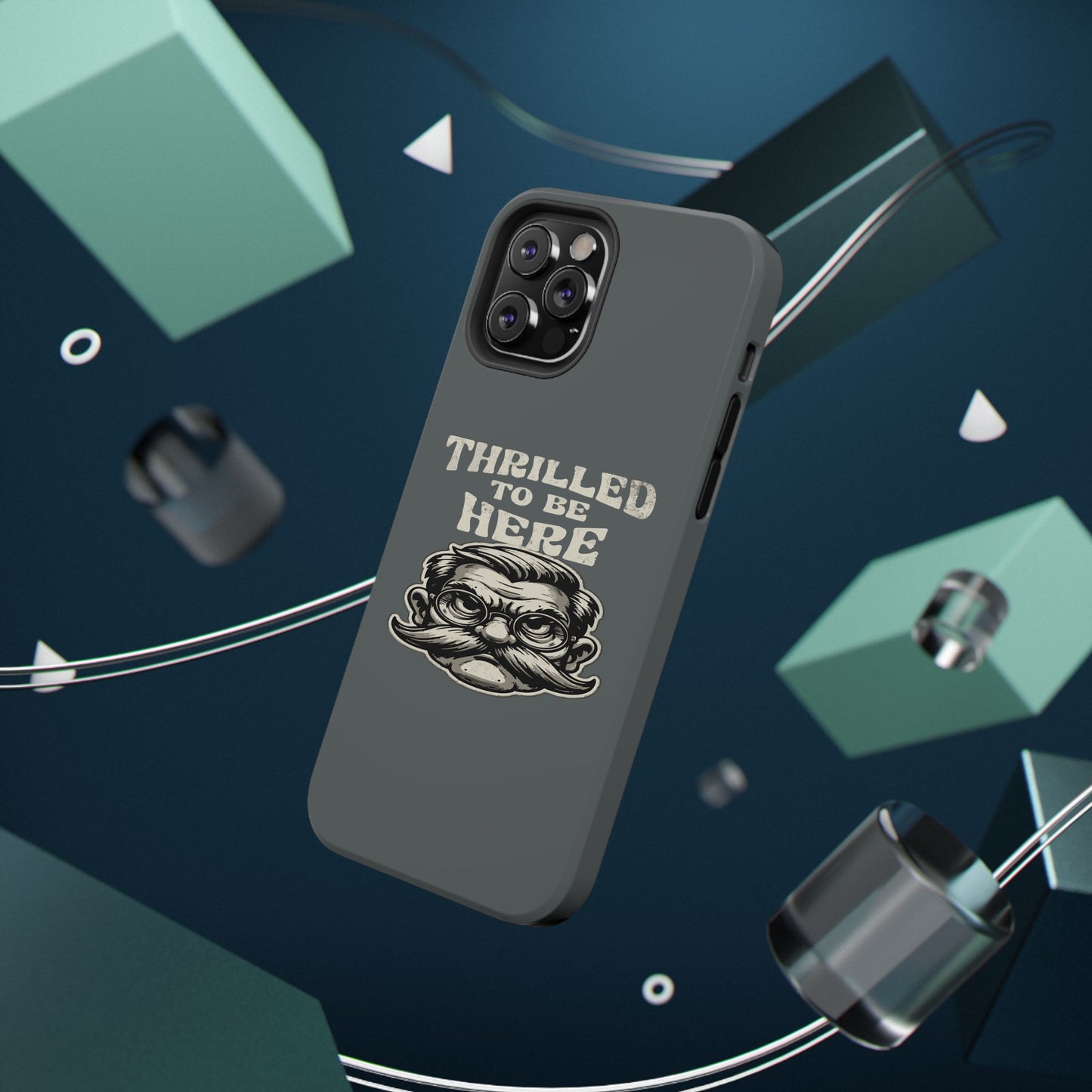 Phone Case — "Thrilled to Be Here" Vintage Mustache Man Impact Case
