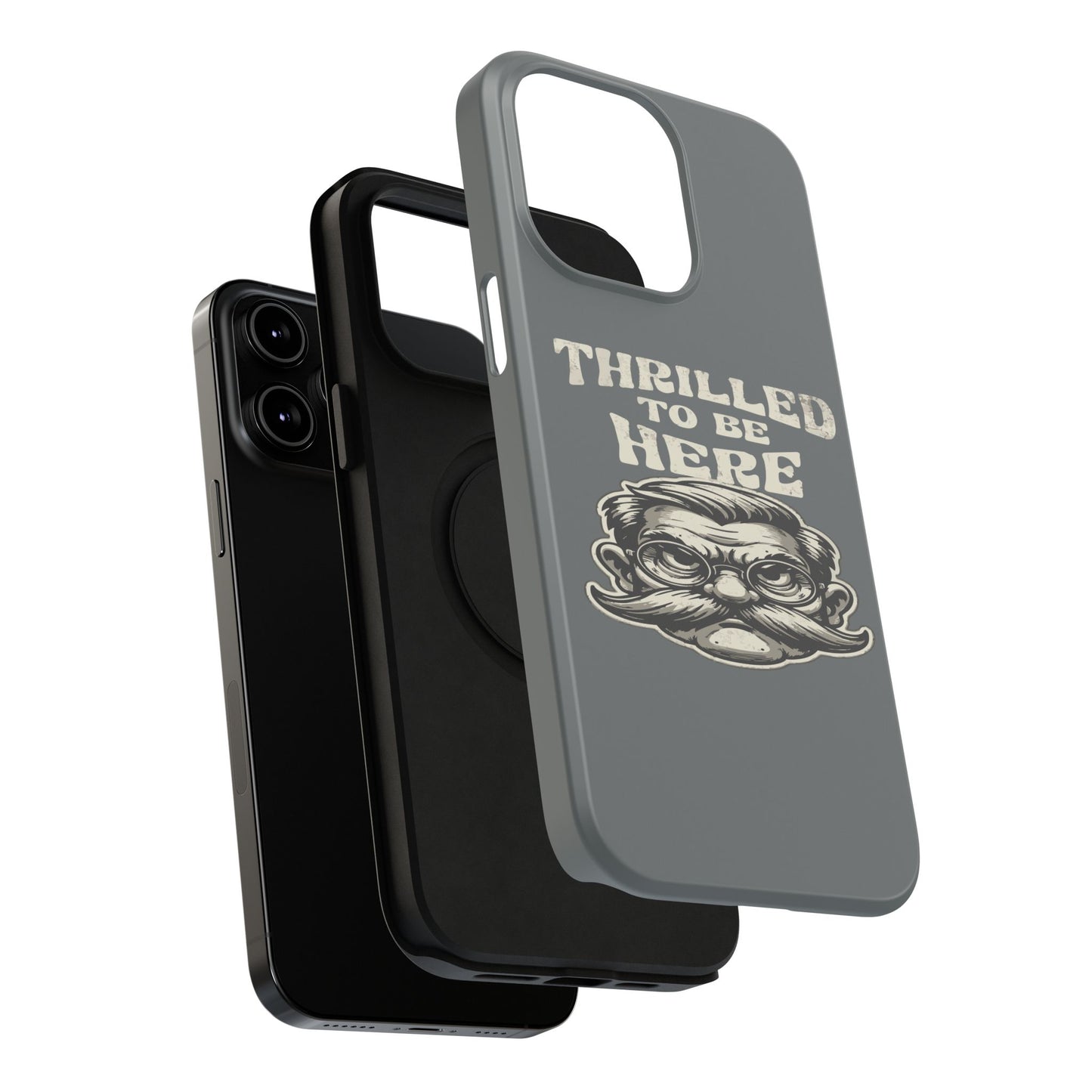Phone Case — "Thrilled to Be Here" Vintage Mustache Man Impact Case