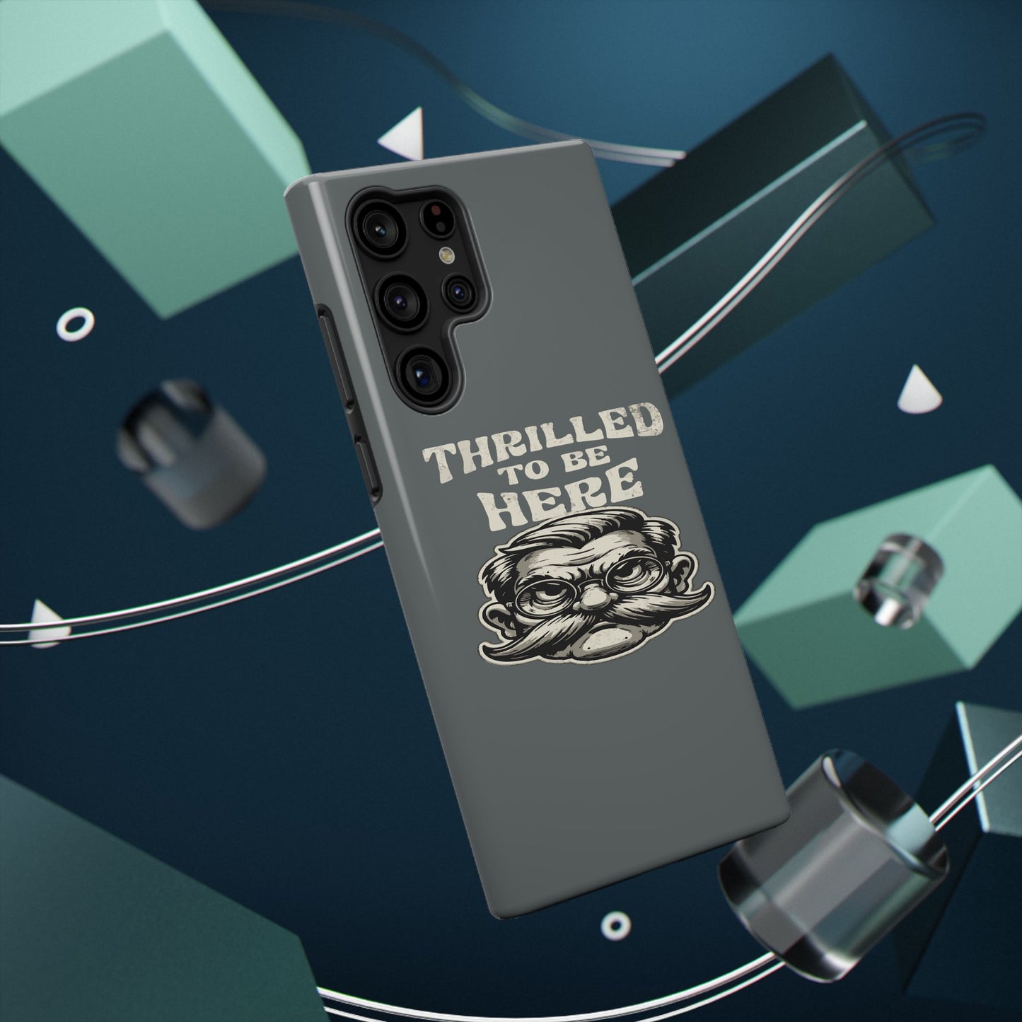 Phone Case — "Thrilled to Be Here" Vintage Mustache Man Impact Case
