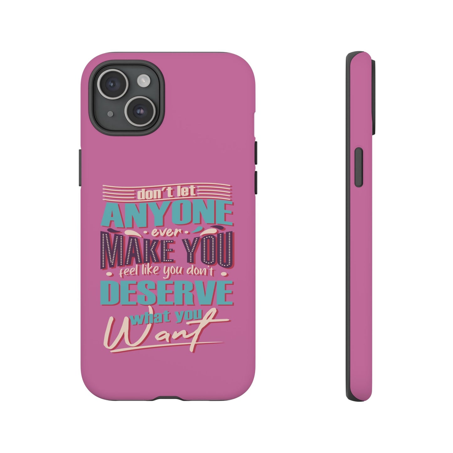 Inspirational Phone Case, Motivational Phone Cover, Tough Cases for Her, Gift for Friends, Self-Love Quote Case