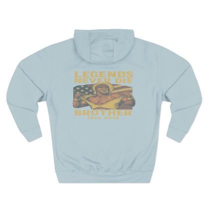 Legends Never Die Brother Memorial Hoodie — Tribute Fleece Pullover