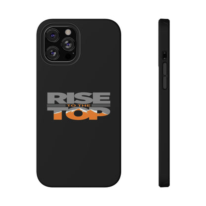Impact-Resistant Phone Case - Rise to the Top, Durable Phone Cover, Gift for Motivational Quotes Lovers, Trendy Tech Accessories
