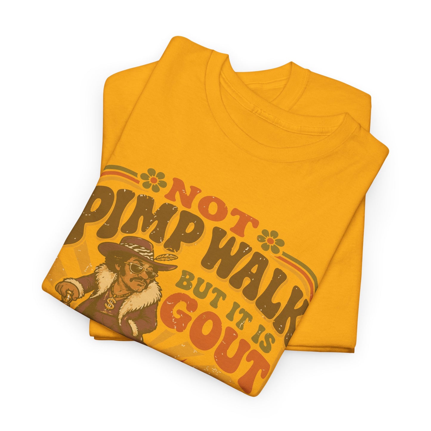 T-Shirt — Vintage 'Not Primping, It's Gout' Retro Humor Tee