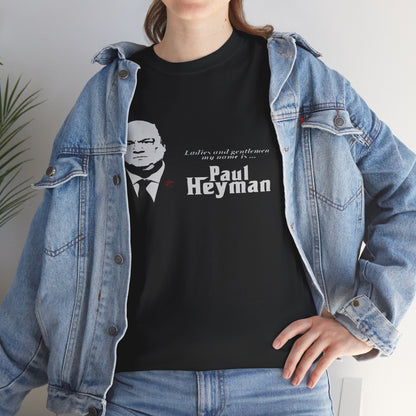 Paul Heyman Quote T‑Shirt — "I Exist Only To Make You Look Good" Pro Wrestling Tee