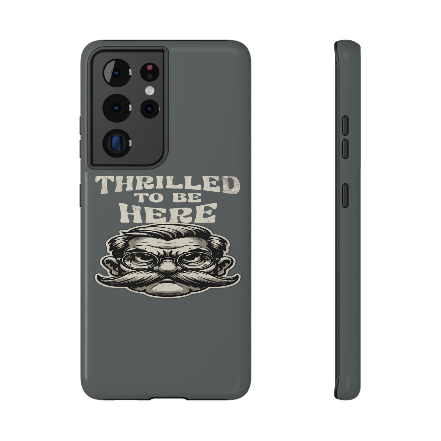 Phone Case — "Thrilled to Be Here" Vintage Mustache Man Impact Case