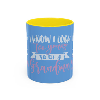 Funny Grandma Coffee Mug - Too Young to Be a Grandma