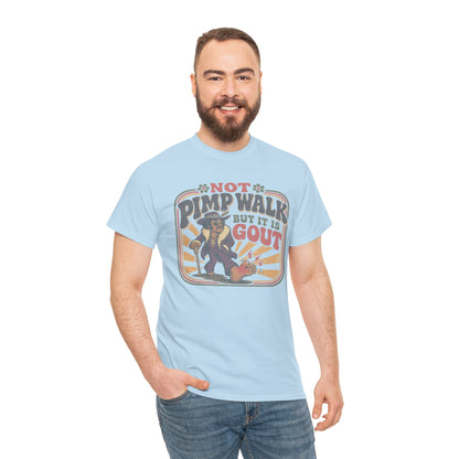 T-Shirt — Vintage 'Not Primping, It's Gout' Retro Humor Tee