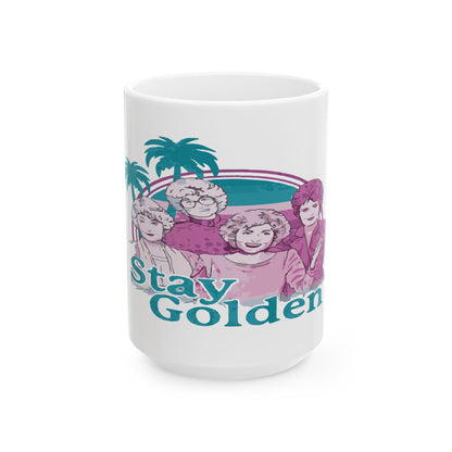 Stay Golden Ceramic Mug - Retro Coffee Cup for Fans of Classic TV Comedy